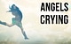 Angels Crying
