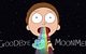 Goodbye Moonmen- Rick and Morty Remix