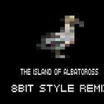 The island of albatross -8bit Style RMX-