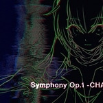 Symphony Op.1 -CHAOS-