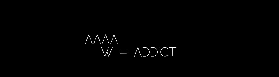 AAAA - w = addict banner