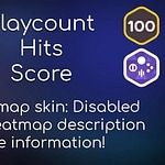 Playcount, Hits, Score Farm