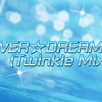 SILVER*DREAM (Twinkle Mix)