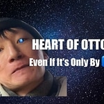 Heart of Otto - Even If It's Only By Wheelchair
