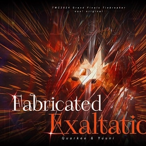 Fabricated Exaltation