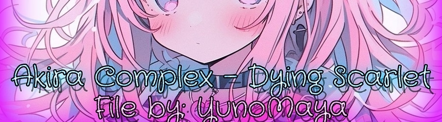 Akira Complex - Dying Scarlet banner