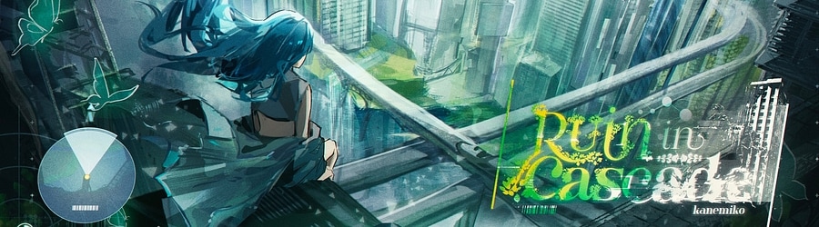 kanemiko - Ruin in Cascade banner