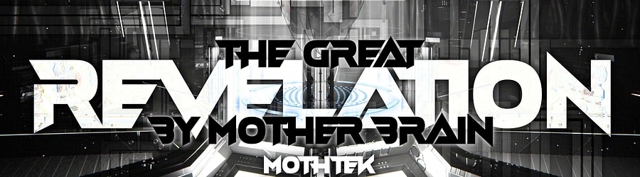 Mothtek - The Great Revelation By Mother Brain banner