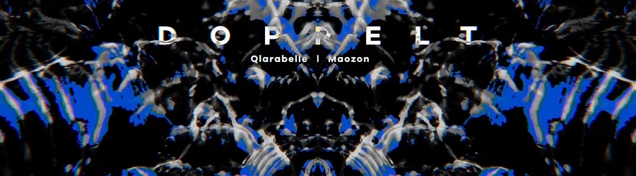 Qlarabelle & Maozon - DOPPELT banner