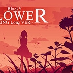 FLOWER -SPRING Long VER.-