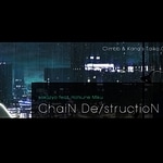 ChaiN De/structioN