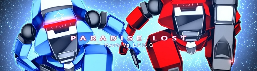Ryu* vs. L.E.D.-G - PARADISE LOST banner